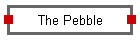 The Pebble